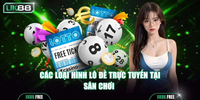 Các loại hình xổ số hấp dẫn hiện nay tại nền tảng 